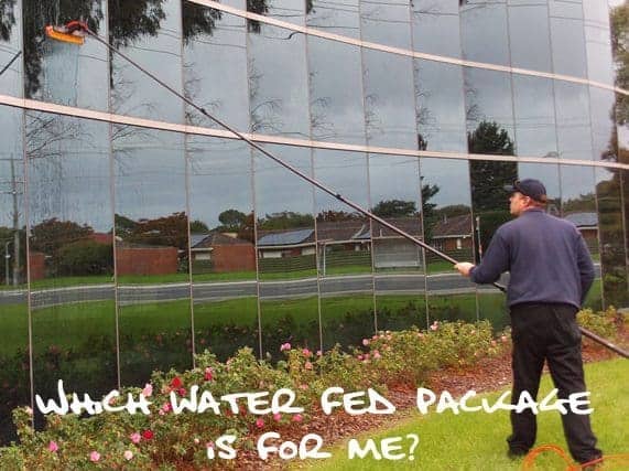 Which water fed package is for me